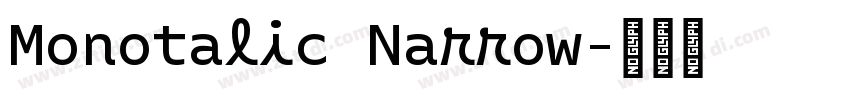 Monotalic Narrow字体转换